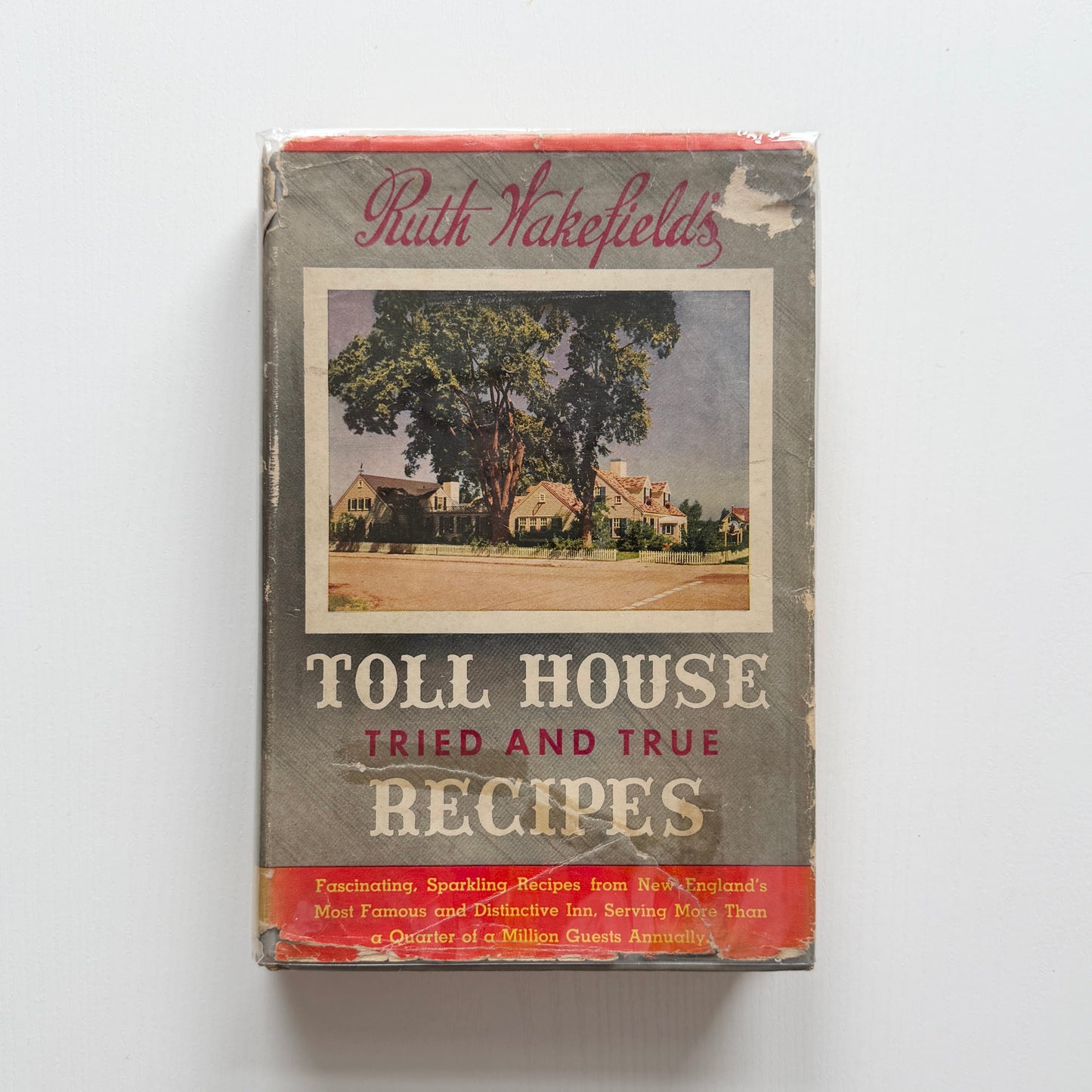Ruth Wakefield's Toll House Tried and True Recipes (Ruth Wakefield)