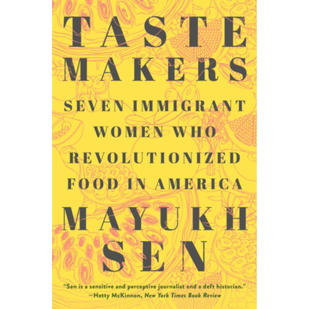 Taste Makers (Mayukh Sen)