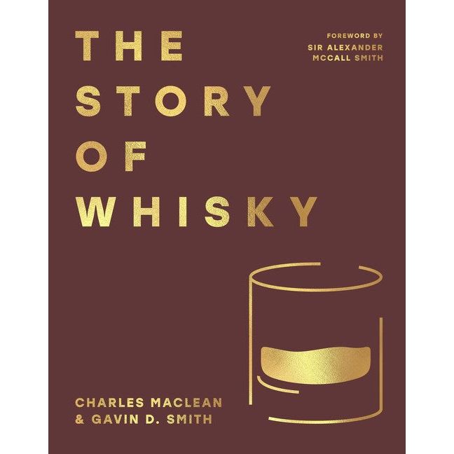 The Story of Whisky (Charles Maclean, Gavin D. Smith)