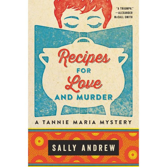 Recipes for Love and Murder (Sally Andrew)