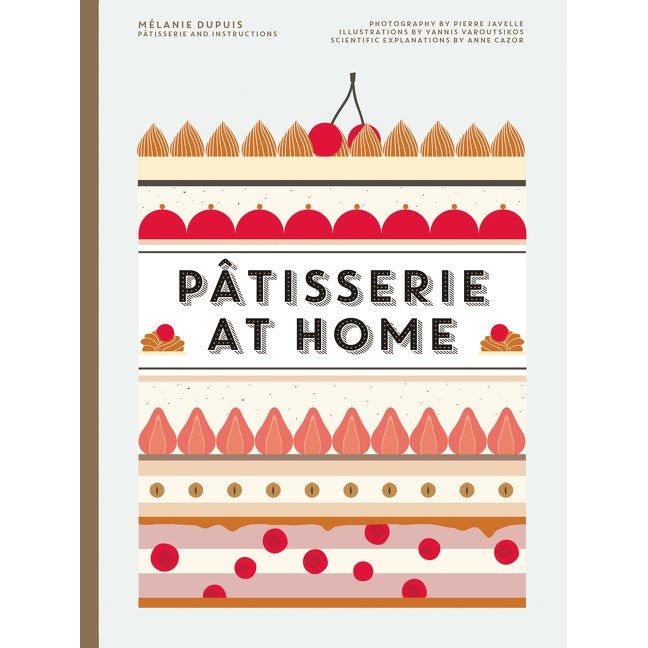 Patisserie at Home (Melanie Dupuis)
