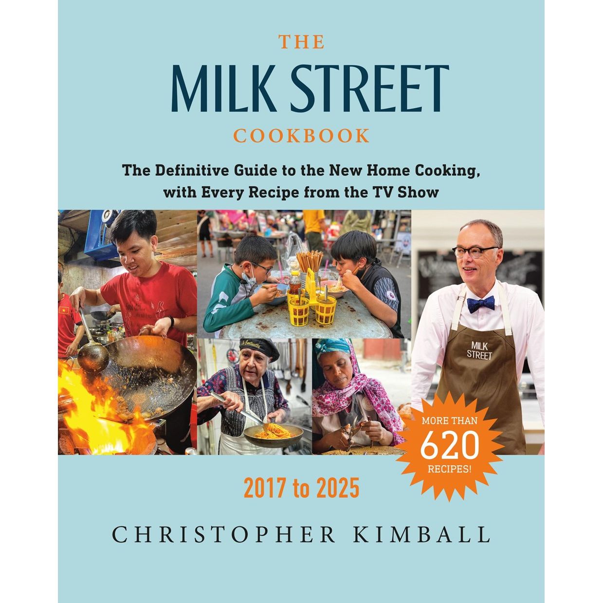 The Milk Street Cookbook, 2017-2025 (Christopher Kimball)