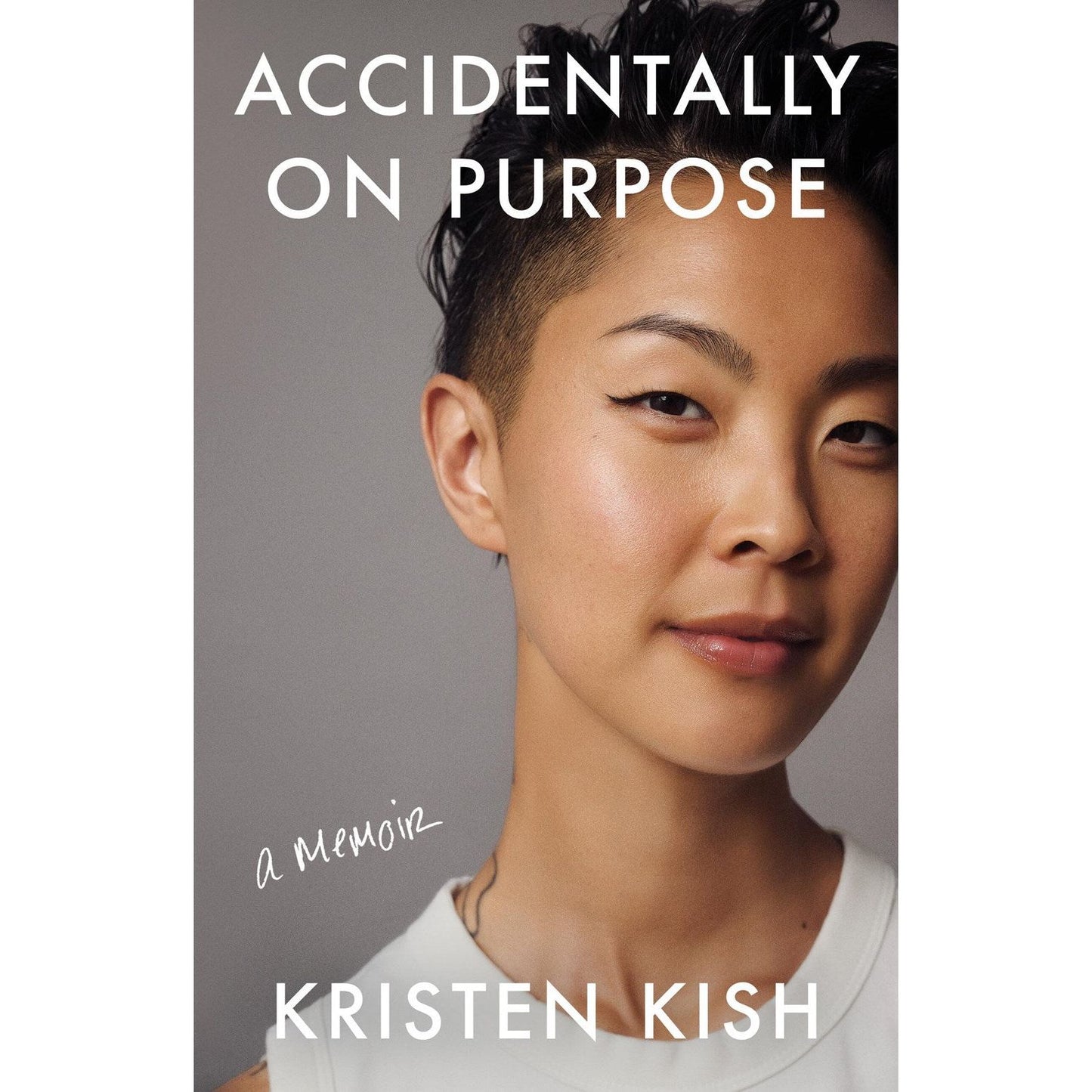 PREORDER: Accidentally on Purpose (Kristen Kish)