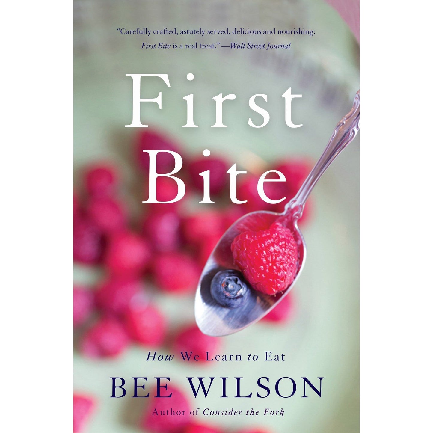 First Bite (Bee Wilson)