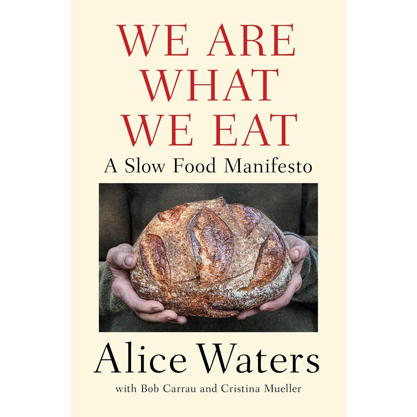 We Are What We Eat (Alice Waters)