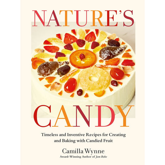 PREORDER: Nature's Candy (Camilla Wynne)