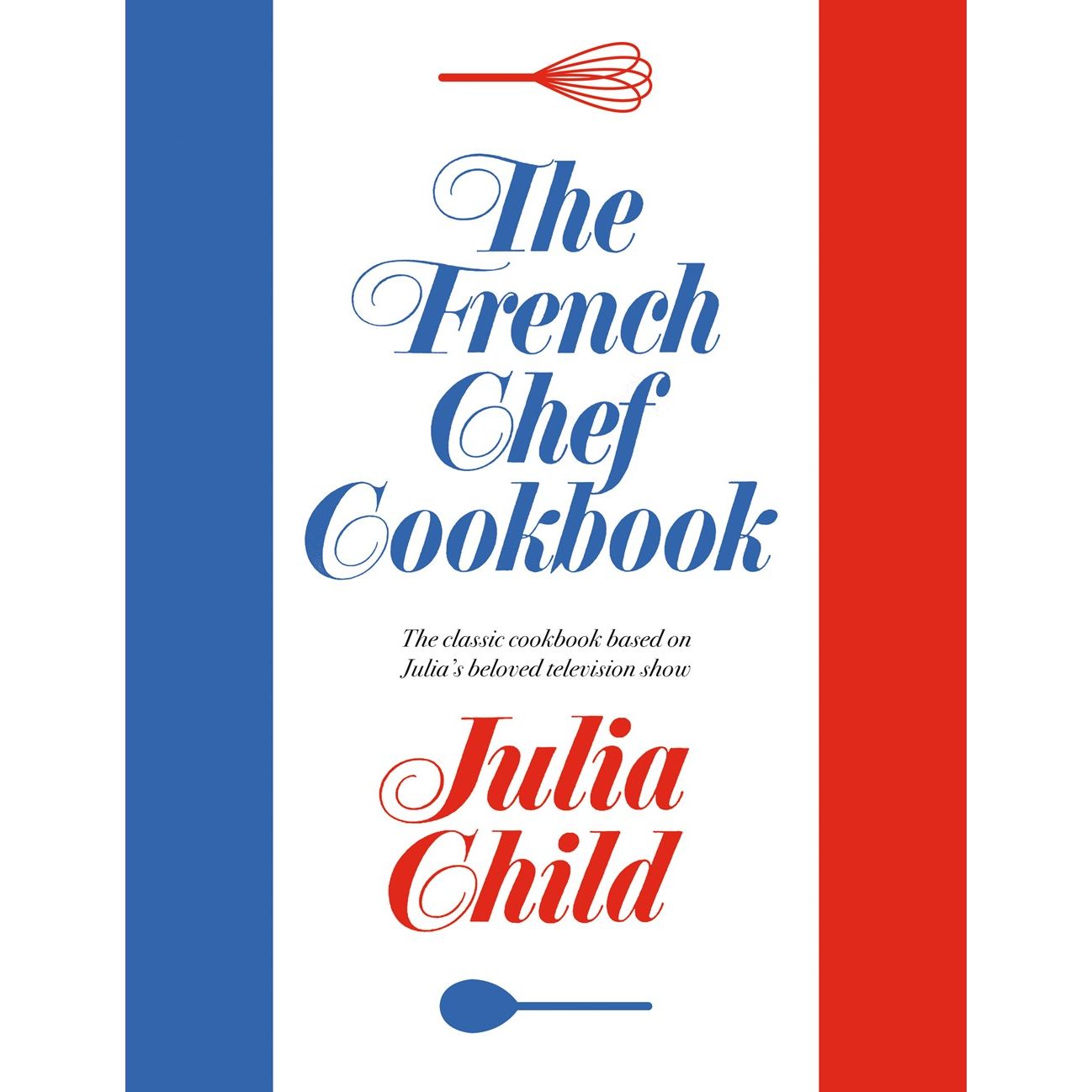 The French Chef Cookbook (Julia Child)