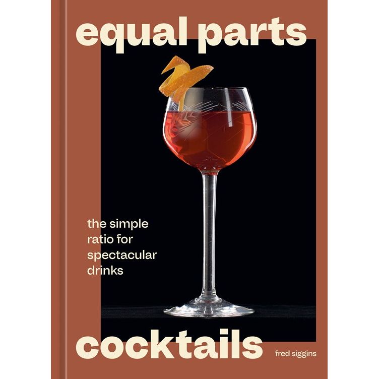 Equal Parts Cocktails (Fred Siggins)