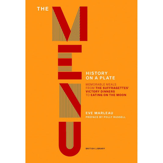 The Menu: History on a Plate (Eve Marleau)