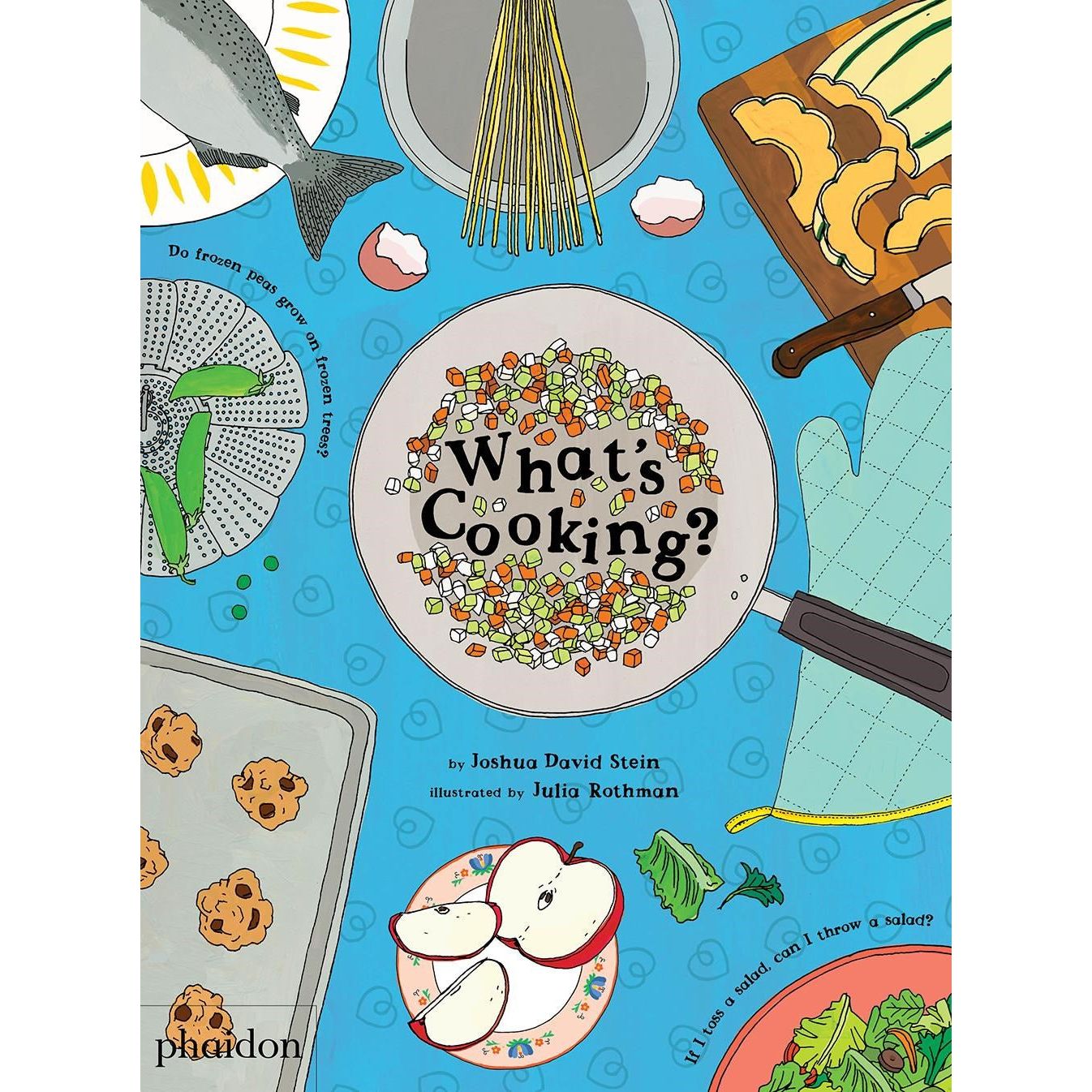 What's Cooking? (Joshua David Stein, Julia Rothman)