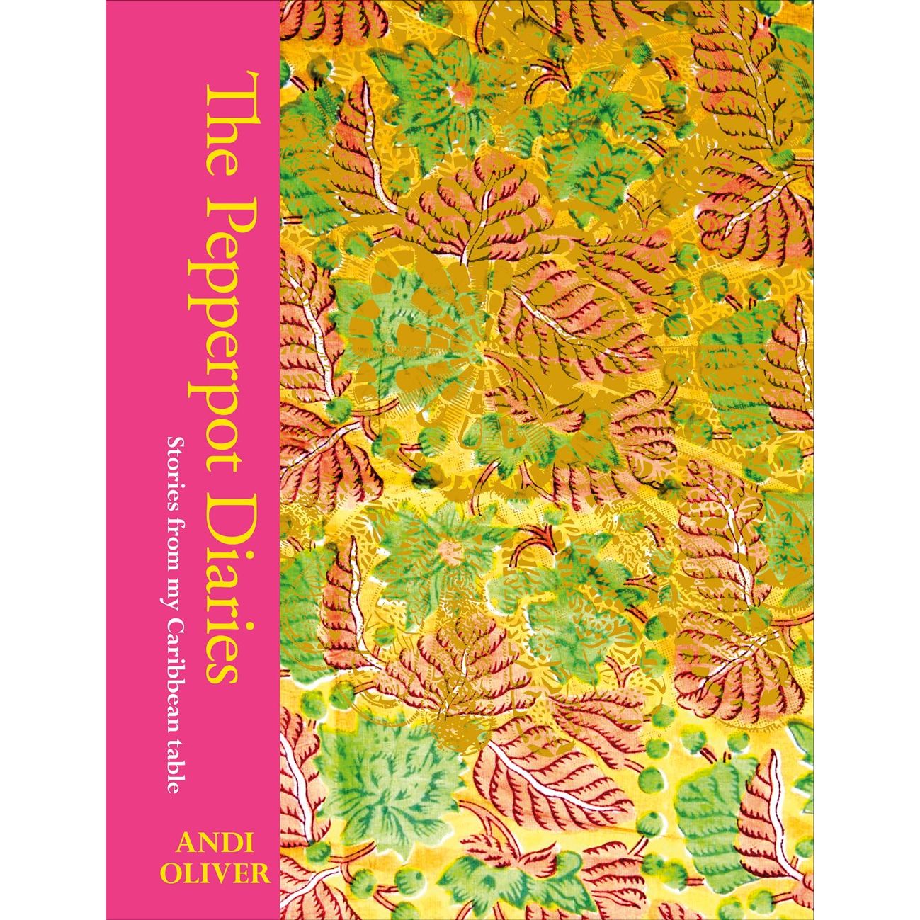 The Pepperpot Diaries (Andi Oliver)