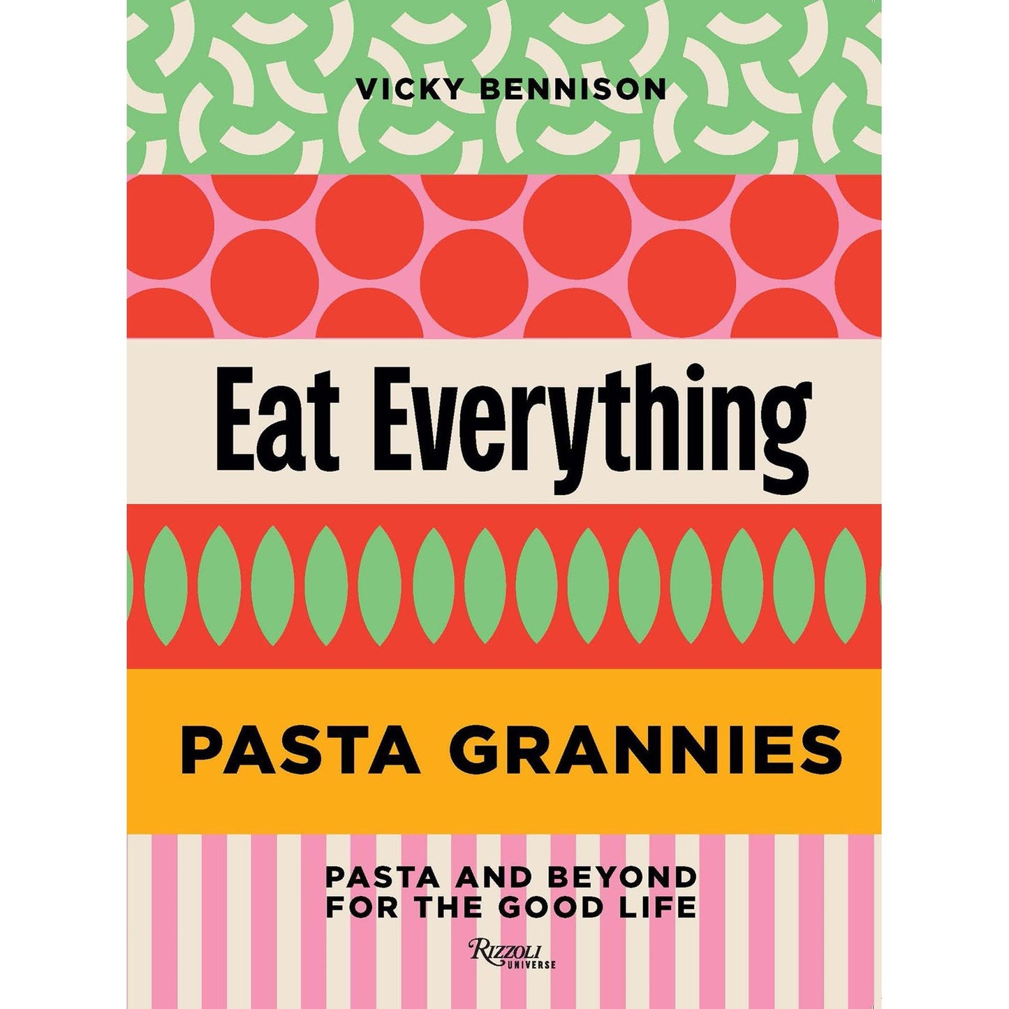 PREORDER: Pasta Grannies: Eat Everything (Vicky Bennison)