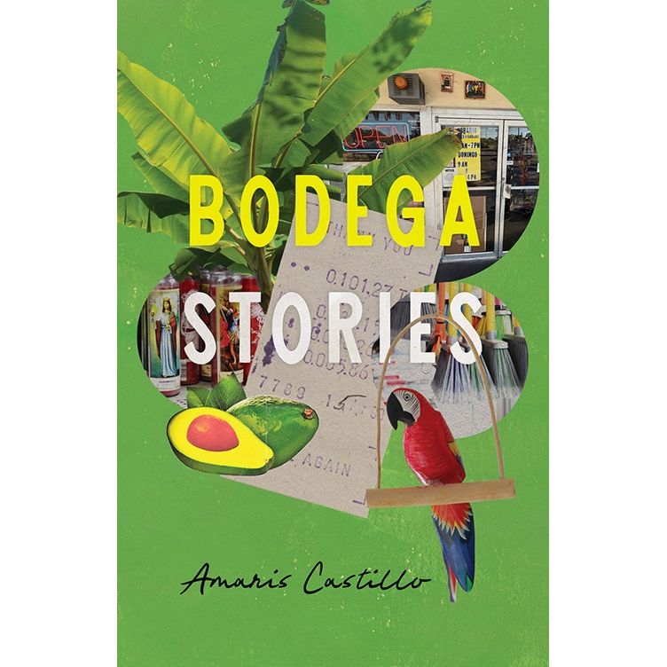 PREORDER: Bodega Stories (Amaris Castillo)