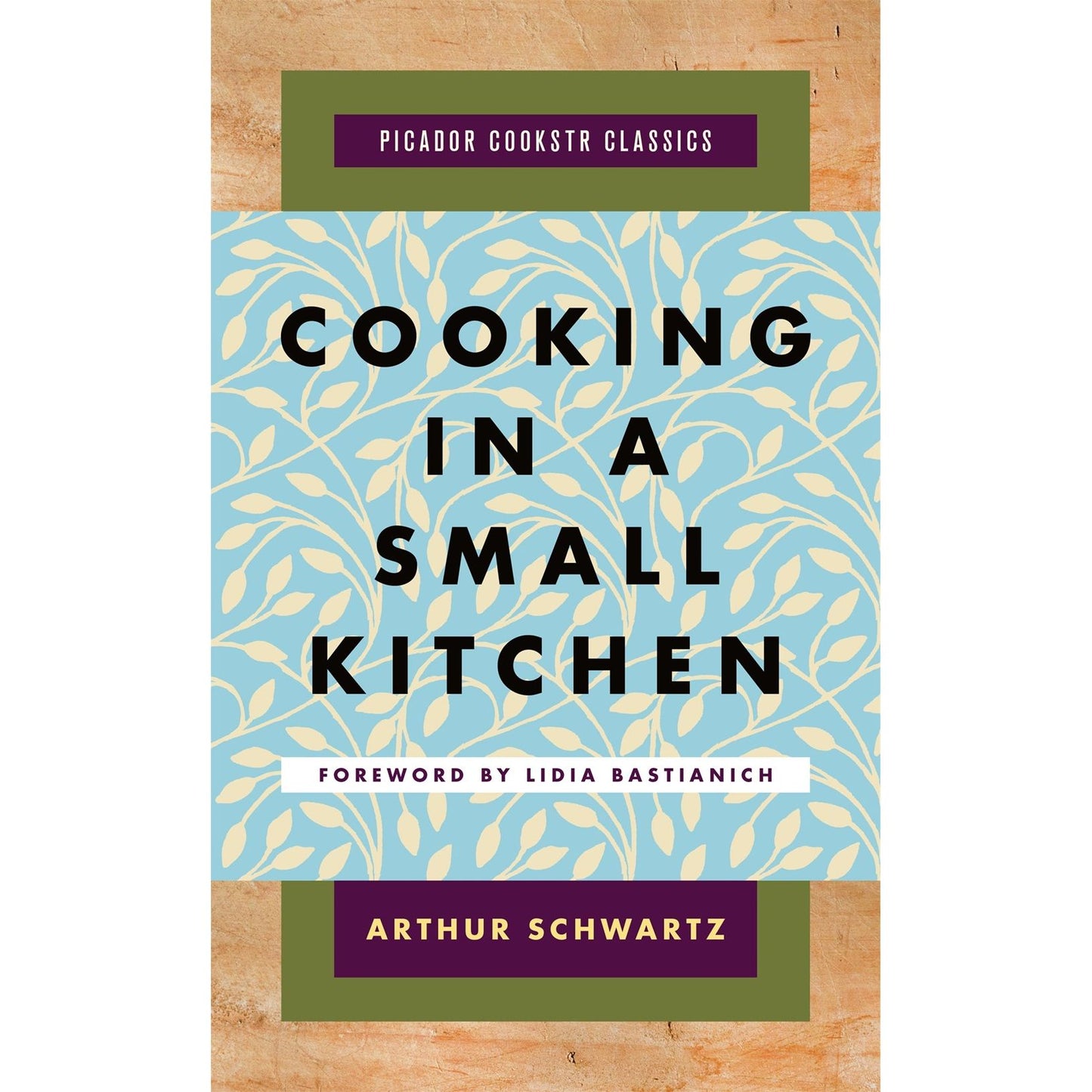 Cooking in a Small Kitchen (Arthur Schwartz)