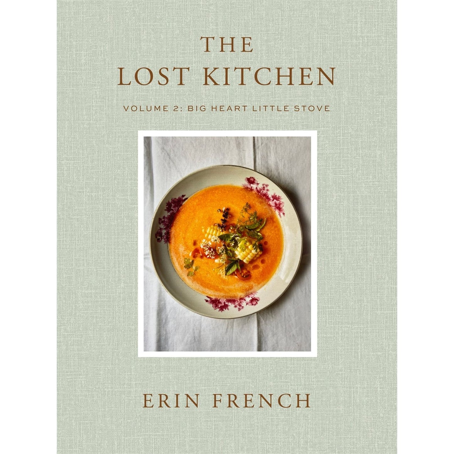 The Lost Kitchen Volume 2 (Erin French)