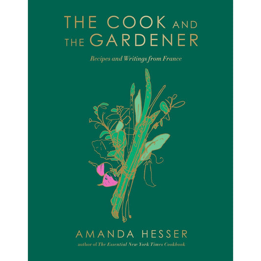The Cook and the Gardener (Amanda Hesser)