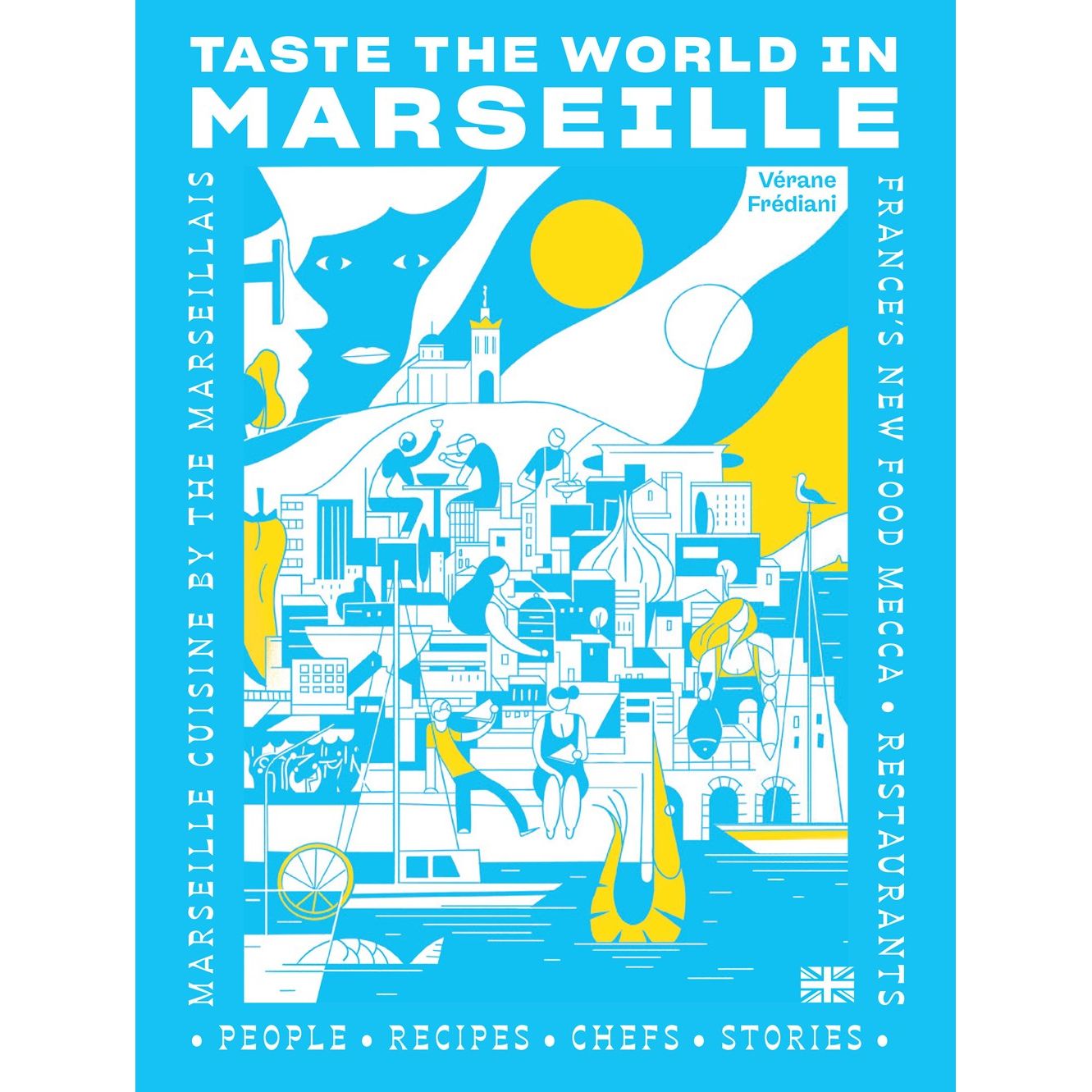 Taste the World in Marseille (Vérane Frédiani)