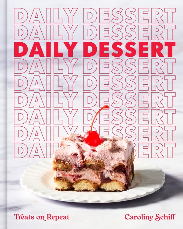 PREORDER: Daily Dessert (Caroline Schiff)
