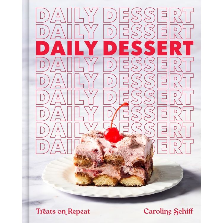 PREORDER: Daily Dessert (Caroline Schiff)