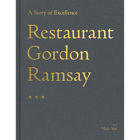 Restaurant Gordon Ramsay : A Story of Excellence (Gordon Ramsay)