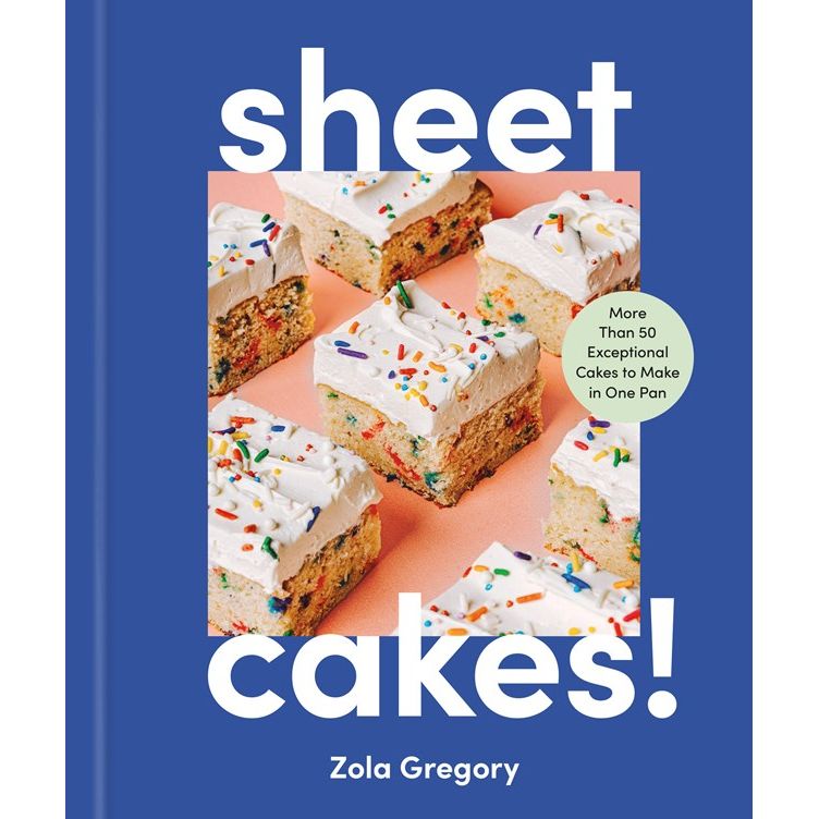 Sheet Cakes! (Zola Gregory)