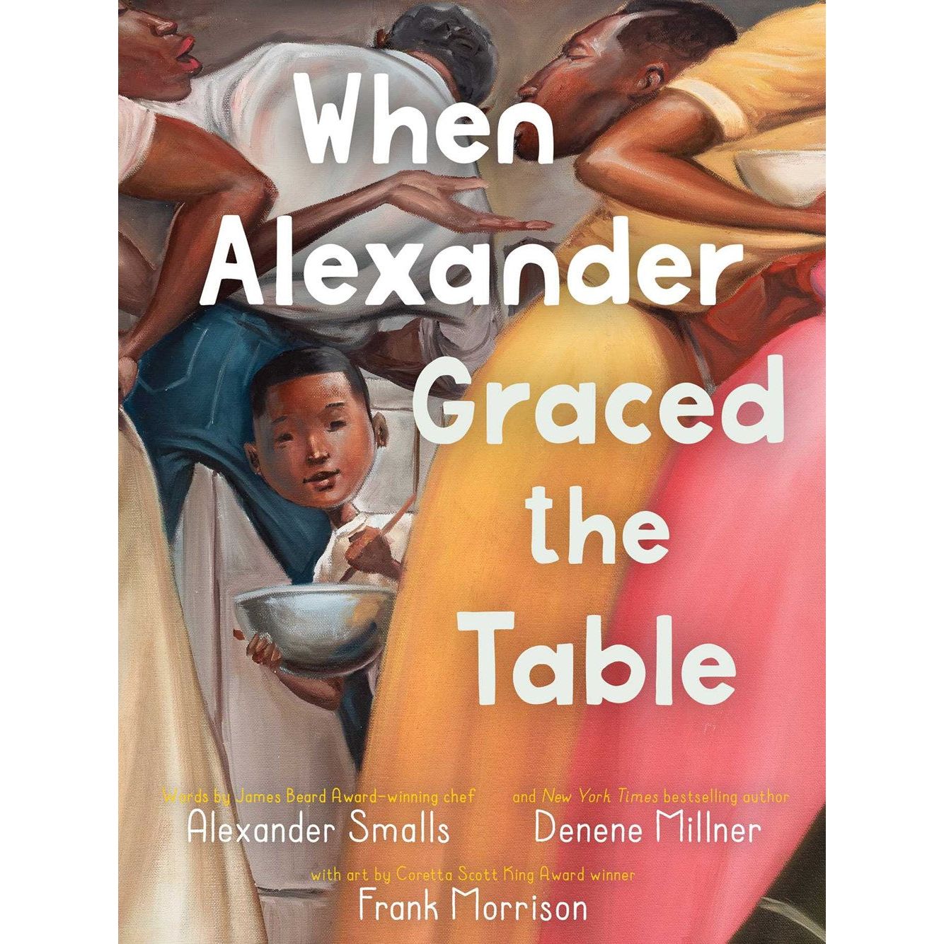 When Alexander Graced the Table (Alexander Smalls, Denene Millner)