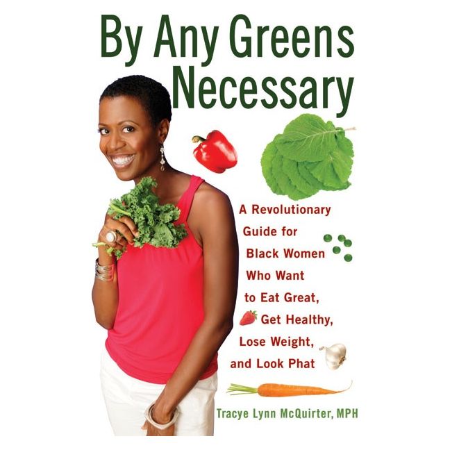 By Any Greens Necessary (Tracye Lynn McQuirter)