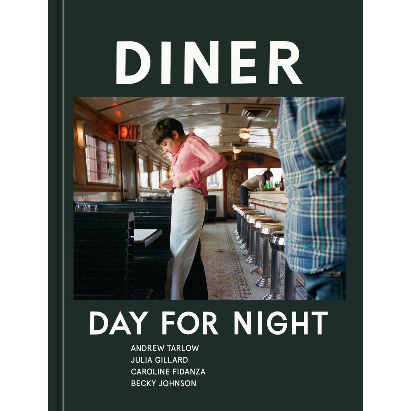 Diner: Day For Night (Andrew Tarlow) with SIGNED BOOKPLATE