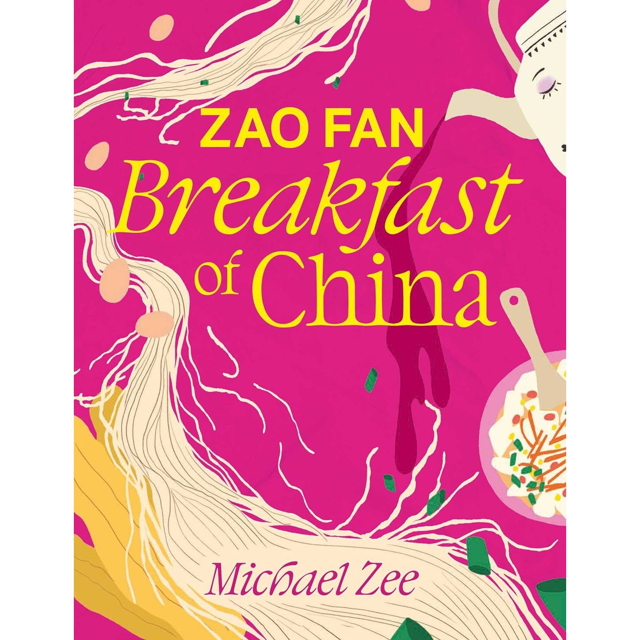 Zao Fan: Breakfast of China (Michael Zee)