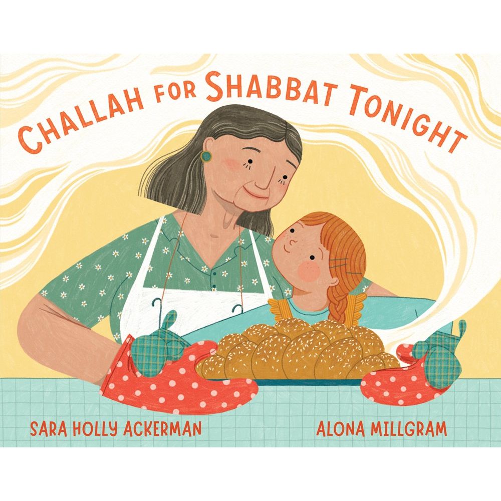 Challah For Shabbat Tonight (Sara Holly Ackerman)
