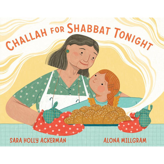 Challah For Shabbat Tonight (Sara Holly Ackerman)
