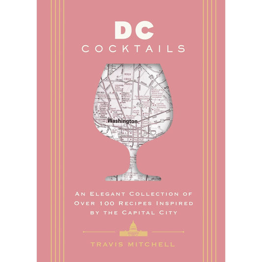 D.C. Cocktails (Travis Mitchell)