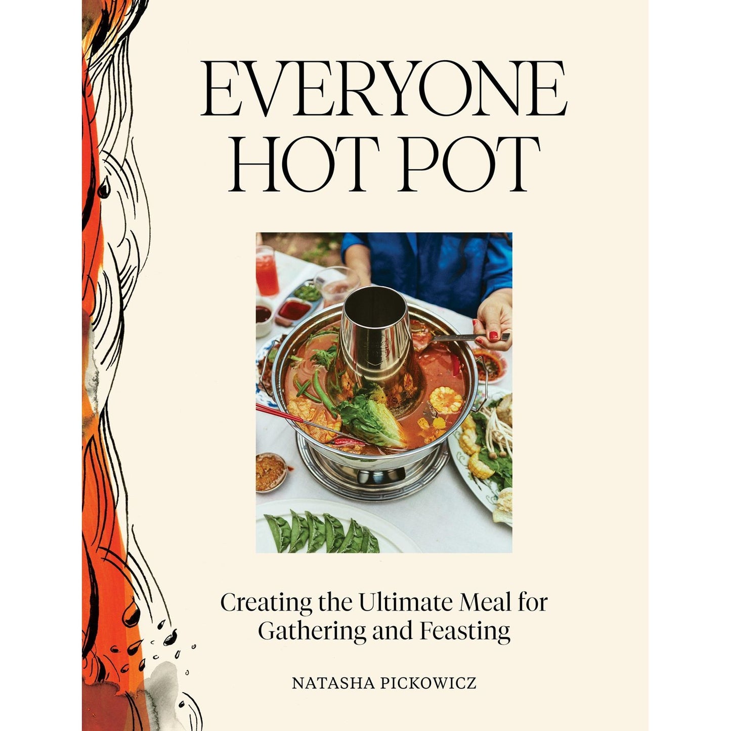 PREORDER: Everyone Hot Pot (Natasha Pickowicz)