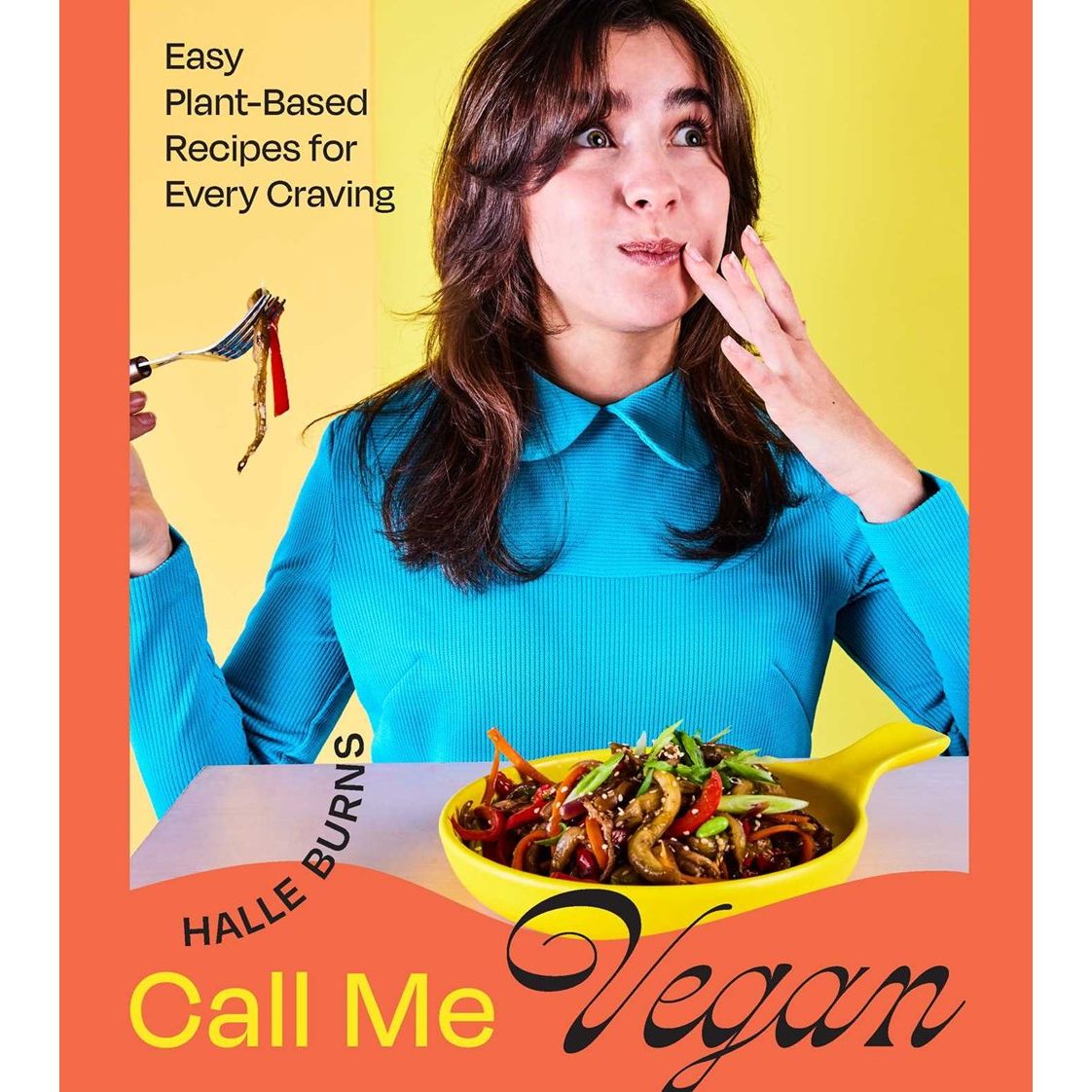Call Me Vegan (Halle Burns)