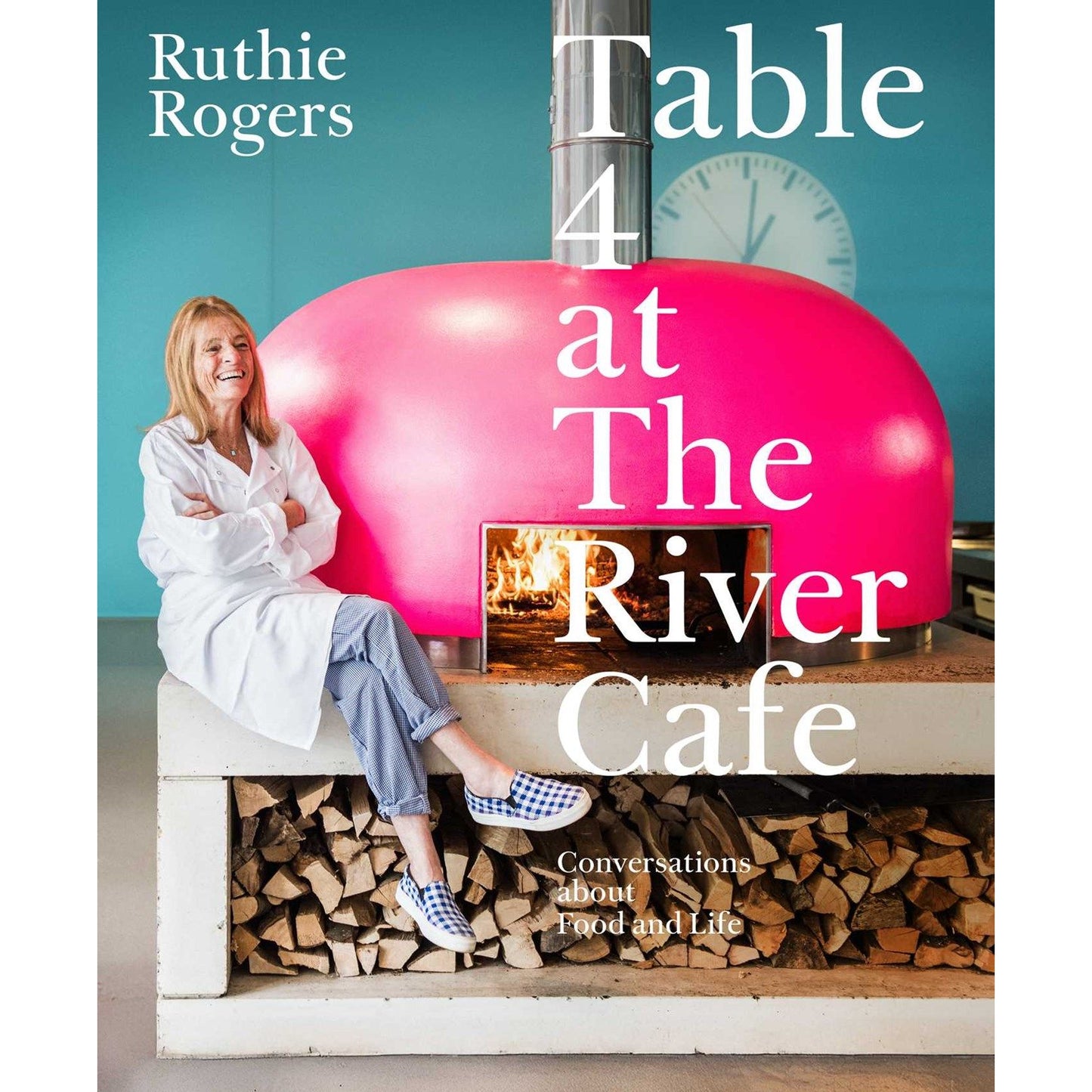 Table 4 at The River Cafe (Ruthie Rogers)