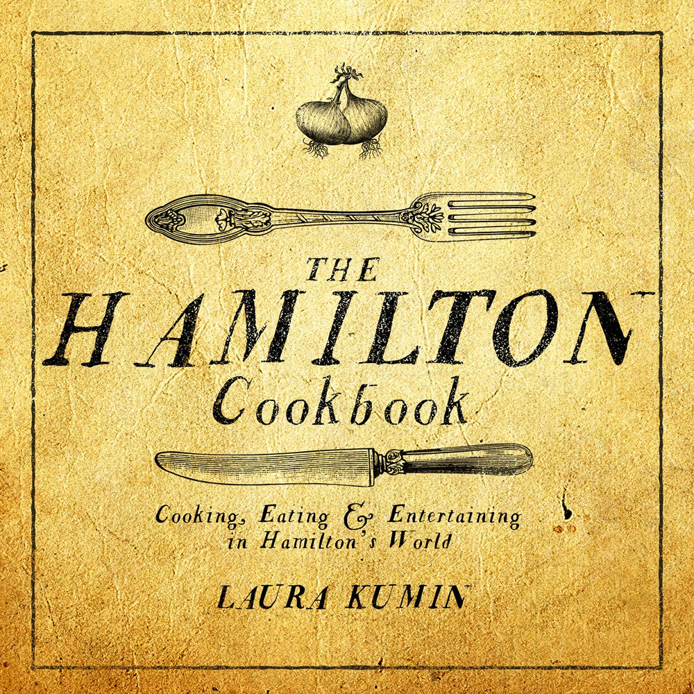 The Hamilton Cookbook (Laura Kumin)