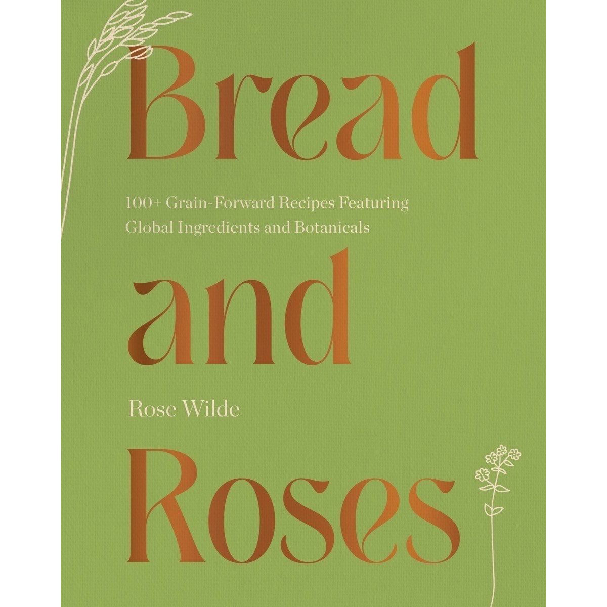 Bread and Roses (Rose Wilde)