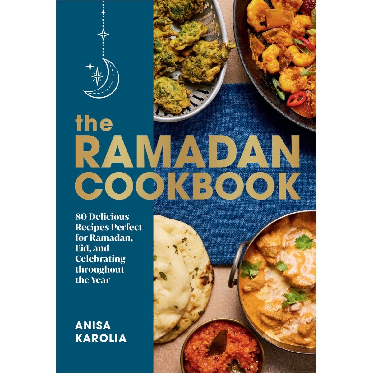The Ramadan Cookbook (Anisa Karolia)