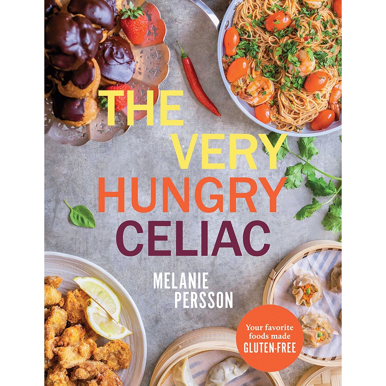 The Very Hungry Celiac (Melanie Persson)