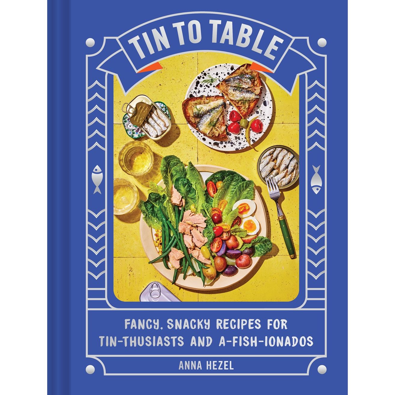 Tin to Table (Anna Hezel)