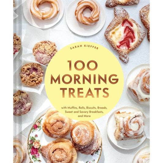 100 Morning Treats (Sarah Kieffer)