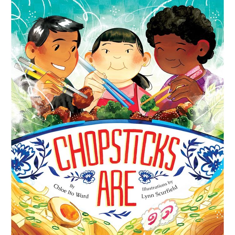 Chopsticks Are (Chloe Ito Ward, Lynn Scurfield)