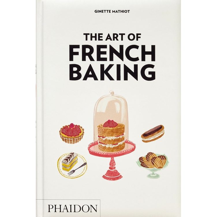 The Art of French Baking (Ginette Mathiot)