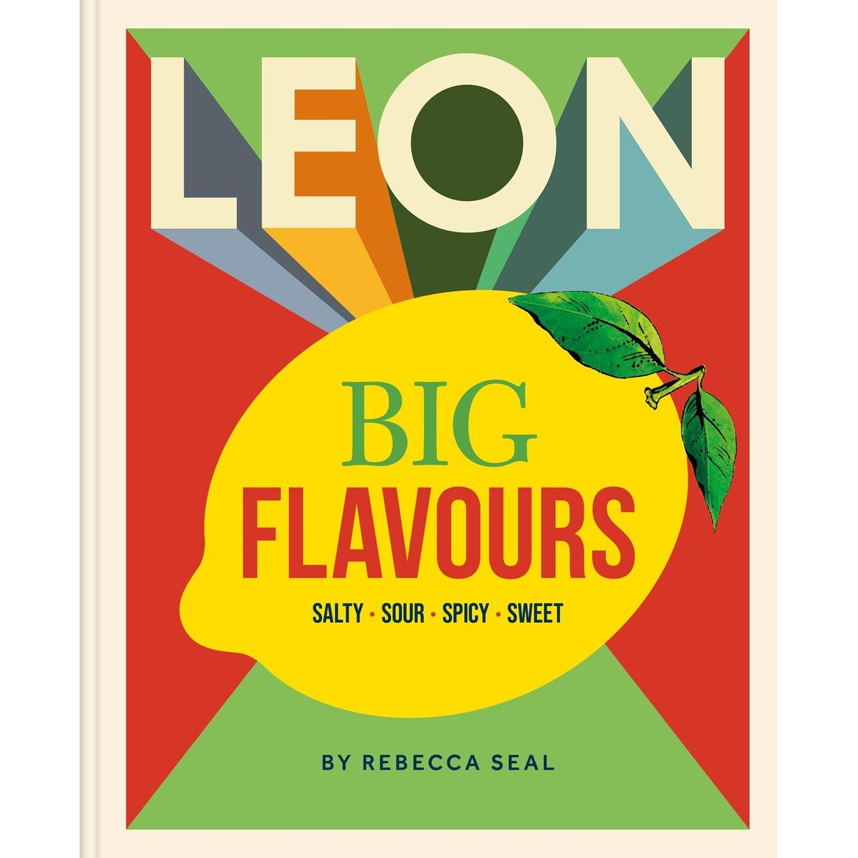 LEON Big Flavours Cookbook (Rebecca Seal)