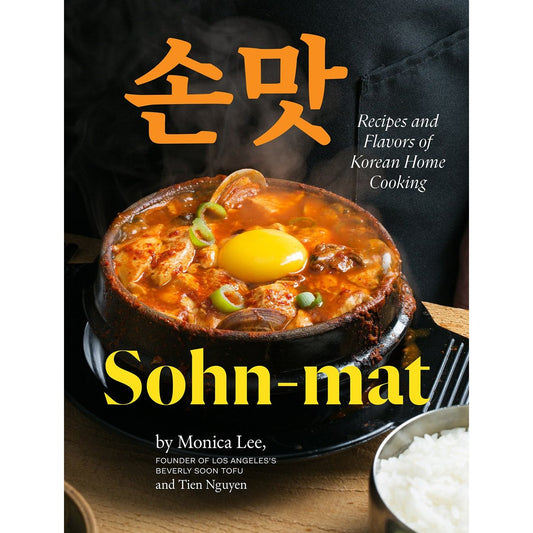 Sohn-mat: Recipes and Flavors of Korean Home Cooking (Monica Lee)