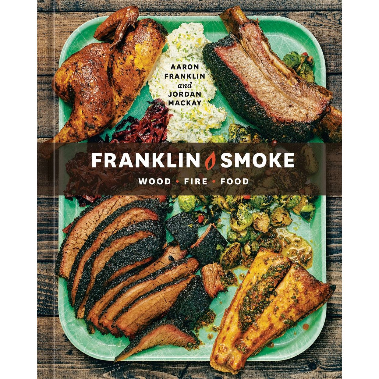 Franklin Smoke (Aaron Franklin and Jordan Mackay) with SIGNED BOOKPLATE