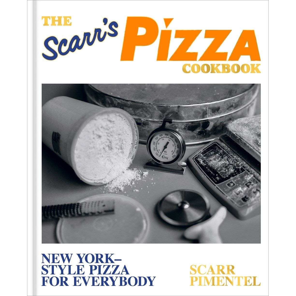 The Scarr's Pizza Cookbook (Scarr Pimentel) with SIGNED BOOKPLATE