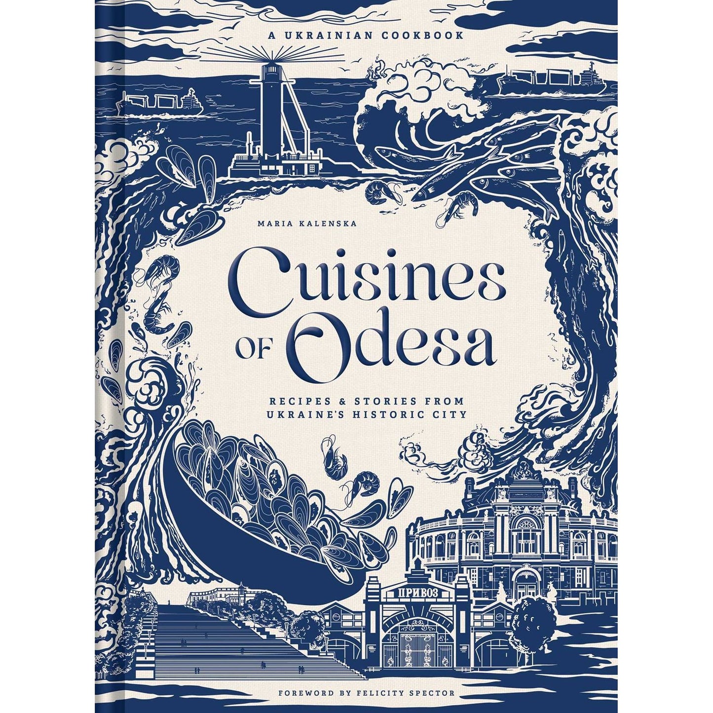 Cuisines of Odesa (Maria Kalenska)