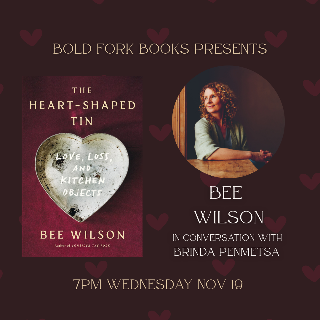 An Evening with Bee Wilson and Brinda Penmetsa for THE HEART-SHAPED TIN