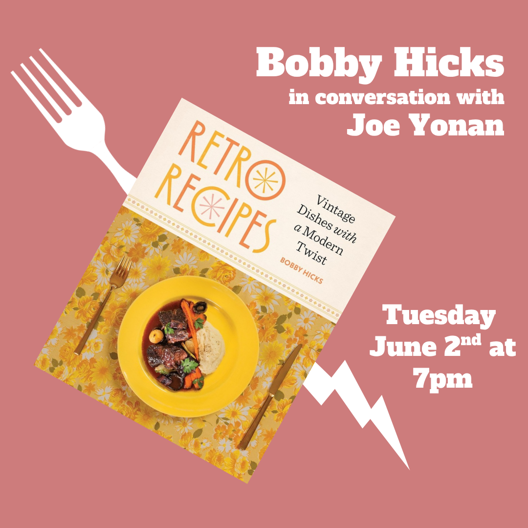 RETRO RECIPES: An Evening of Conversation with Bobby Hicks and Joe Yonan